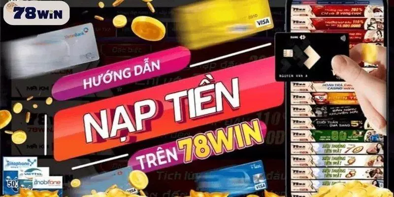 Nạp tiền 78Win thông qua thẻ cào