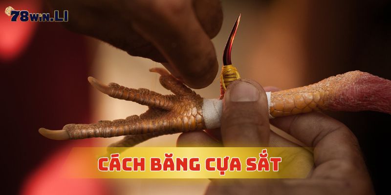 Cách băng cựa sắt